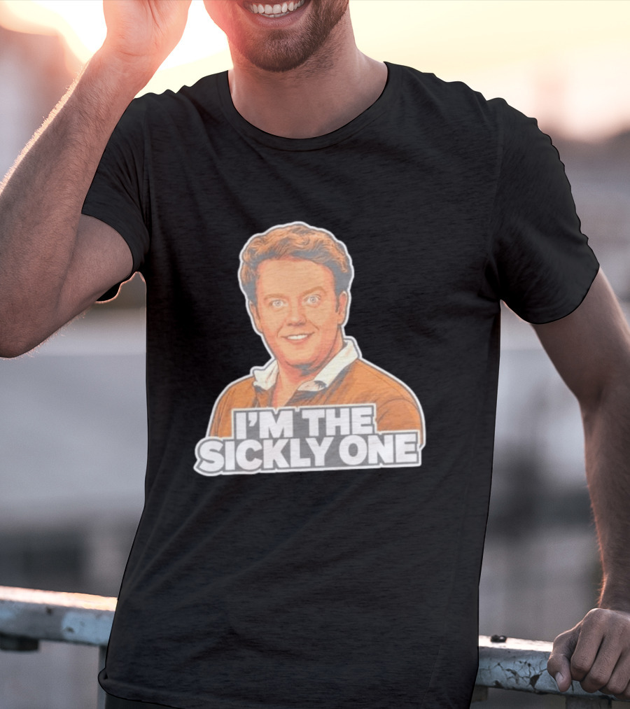 Brennan Lee Mulligan I'm The Sickly One T-Shirt