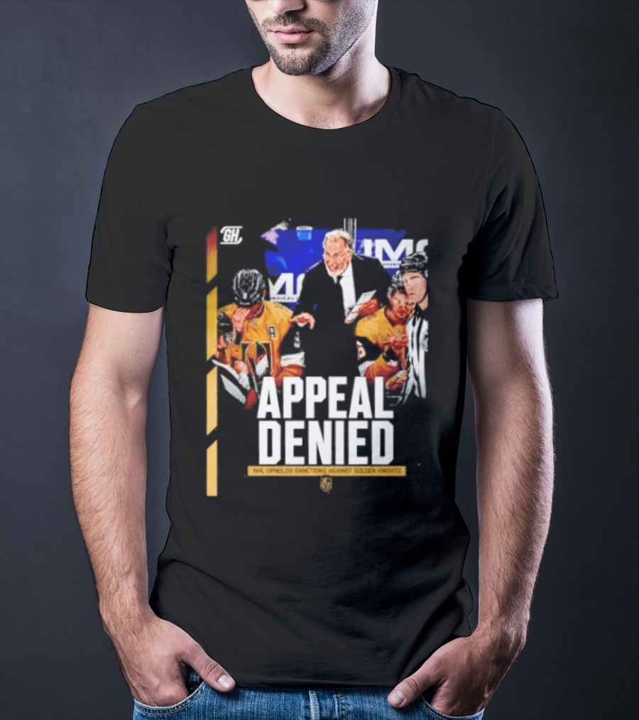 NHL Vegas Golden Knights Appeal Denied Sanctions Upheld T-Shirt