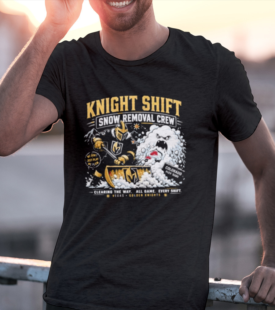 Vegas Golden Knights Knight Shift Snow Removal Crew Vs Colorado Avalanche Snow Battle T-Shirt
