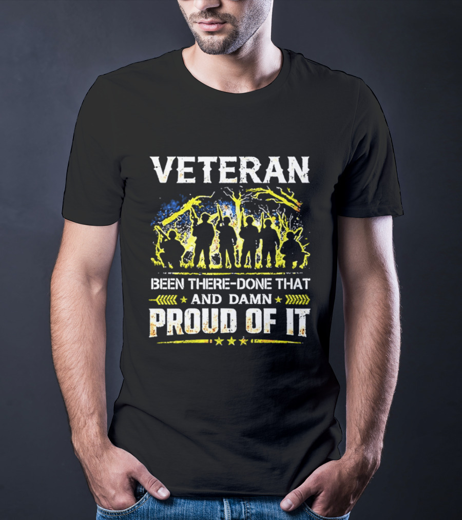 Veteran Been There Done That Damn Proud Of It Silhouette Military T-Shirt