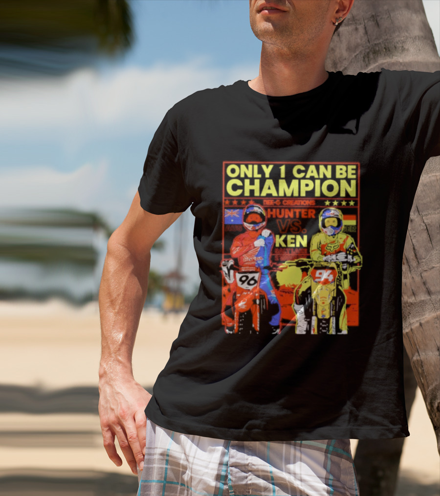 Hunter Lawrence Vs Ken Roczen Only 1 Can Be Champion Motorcycle Race T-Shirt