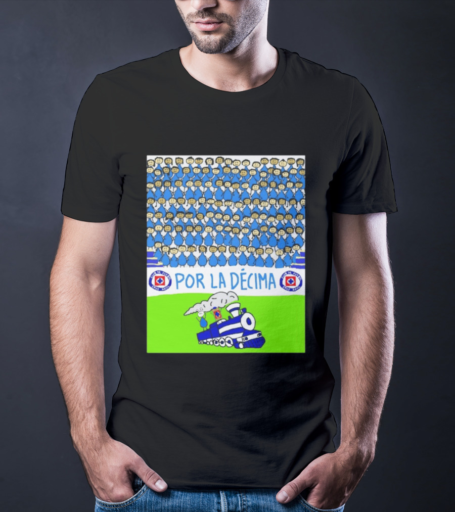 Crowd Celebrating Por La Décima With Train And Cruz Azul T-Shirt