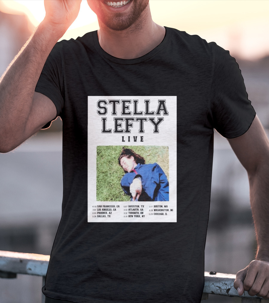Stella Lefty Live Tour 2026 San Francisco Los Angeles Phoenix Dallas Houston Atlanta Toronto New York Boston Washington Chicago T-Shirt