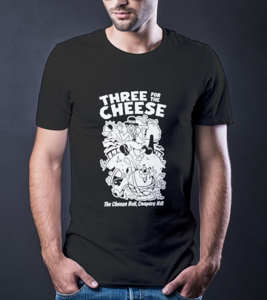 Three For The Cheese Roll Coopers Hill Fun Race Event T-Shirt