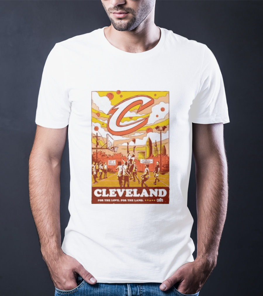 Cleveland Cavaliers Cavs Let Em Know For The Love For The Land T-Shirt