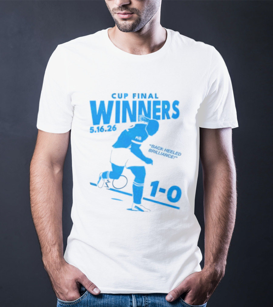 Cup Final Winners 2026 Back Heeled Brilliance 1 0 T-Shirt