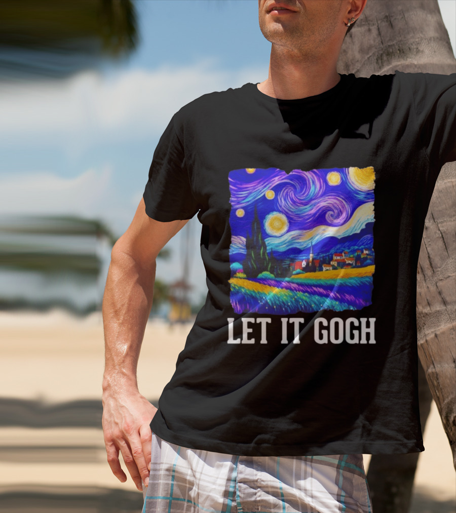 Let It Gogh Starry Night Van Gogh T-Shirt