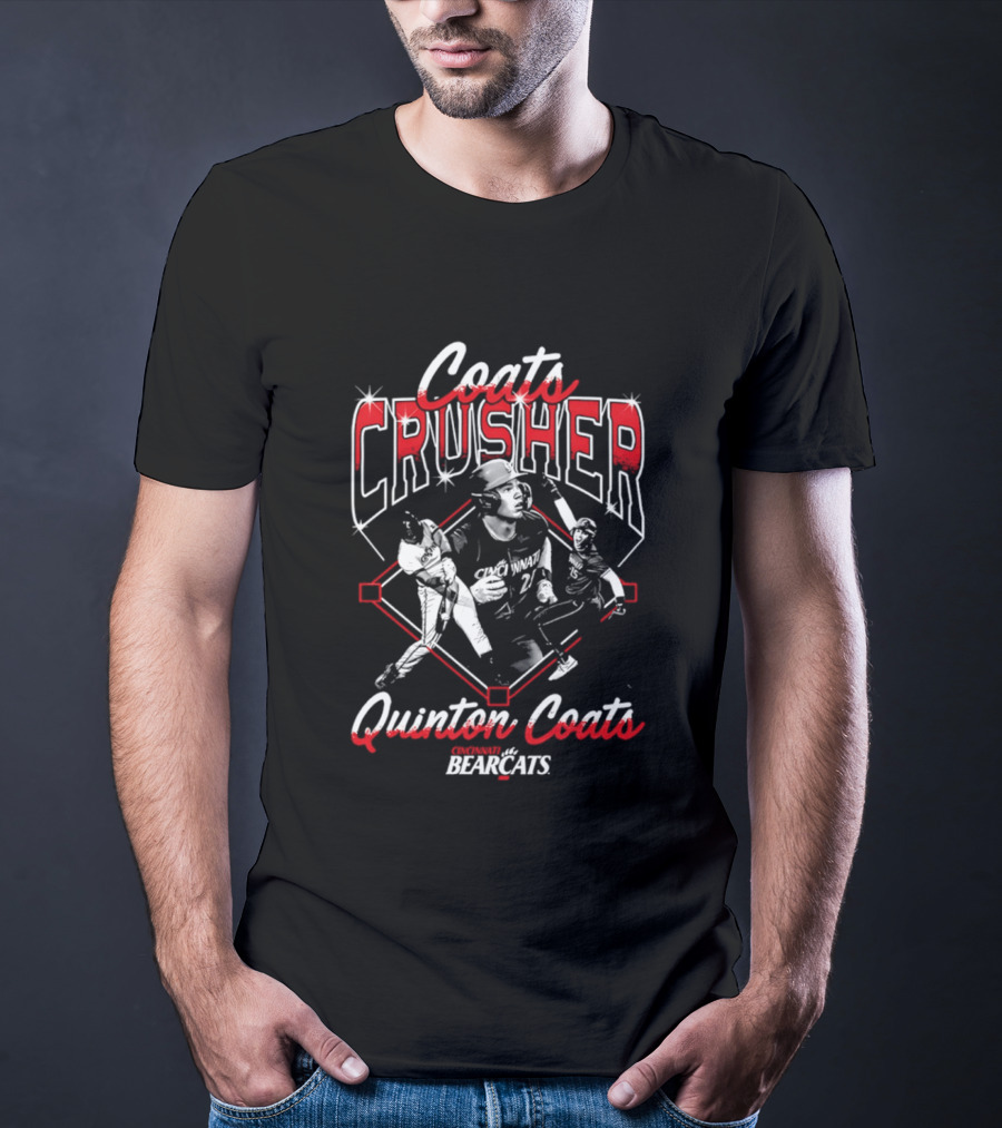 Coats Crusher Quinton Coats Bearcats T-Shirt