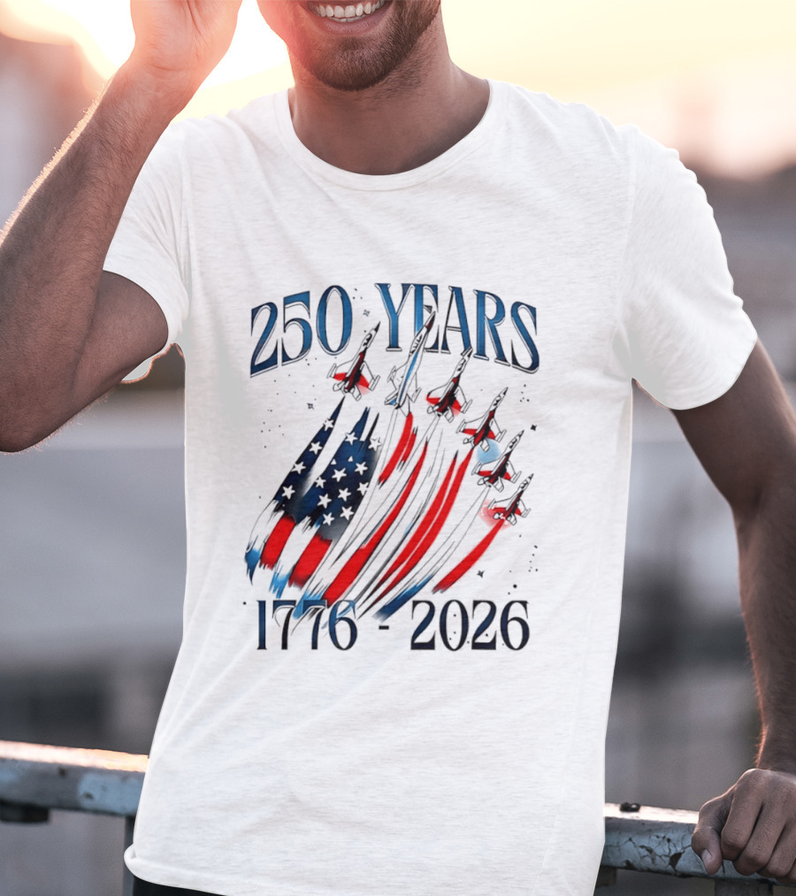 250 Years United States Independence Day 1776 2026 Fighter Jets Sestercentennial T-Shirt