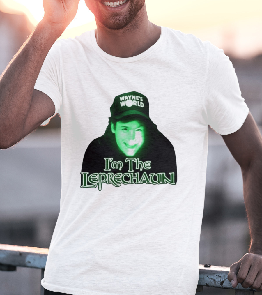 Wayne's World I'm The Leprechaun T-Shirt