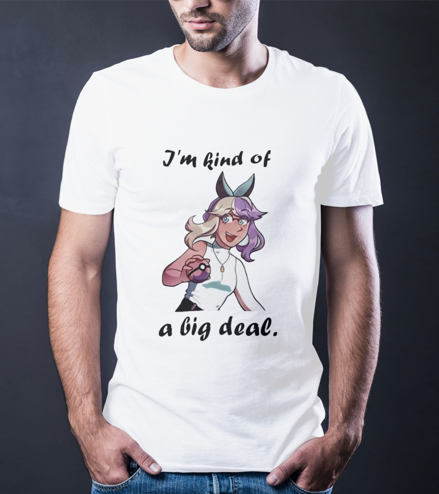 Iono Pokemon Scarlet And Violet I'm Kind Of A Big Deal T-Shirt
