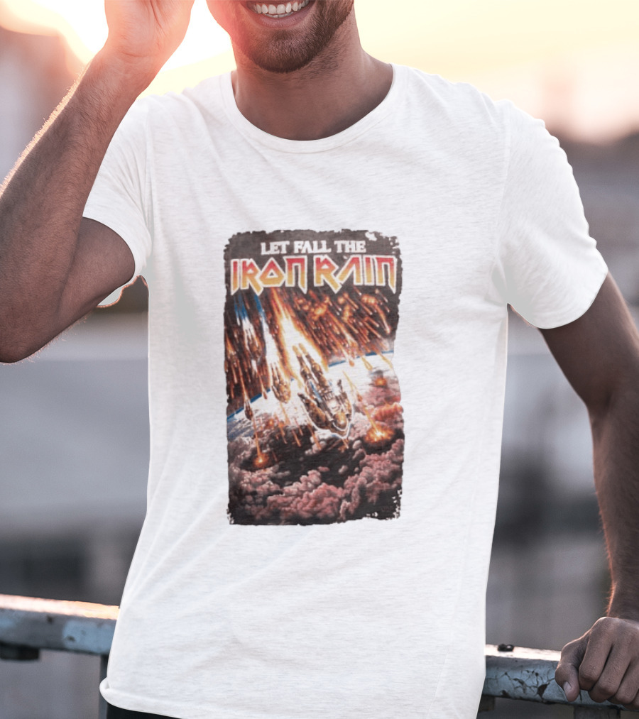 Let Fall The Iron Rain Outer Space Meteor Invasion Explosion T-Shirt