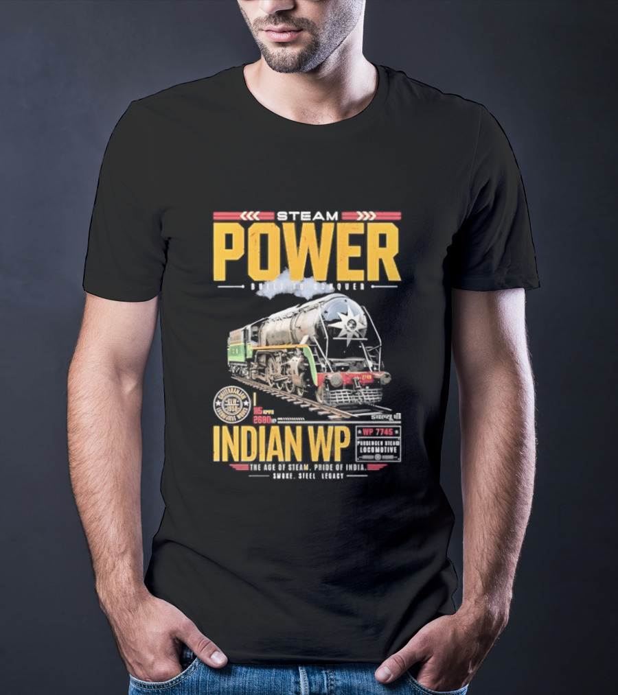Steam Power Built To Conquer Indian WP Locomotive Pride Of India Heritage 1947 1997 T-Shirt