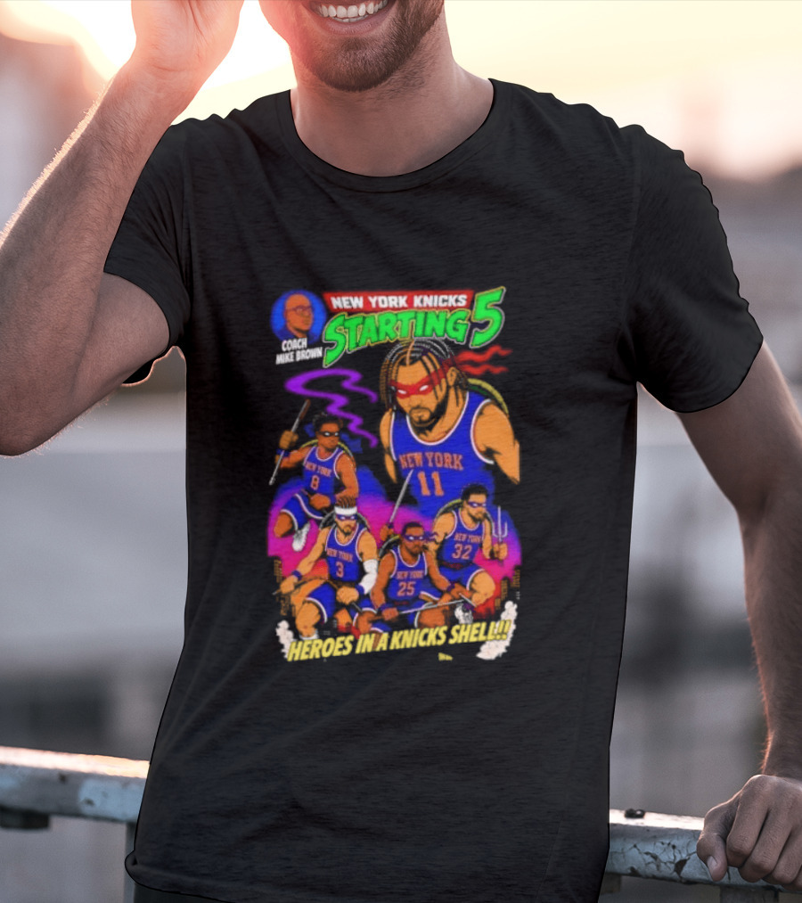 New York Knicks Starting 5 Heroes In A Knicks Shell T-Shirt