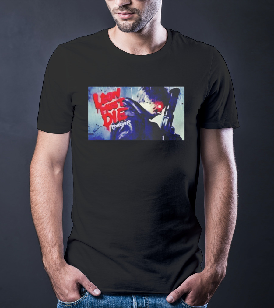 Leon Must Die Forever Red Text Gaming Warrior With Dark Gunfighter T-Shirt