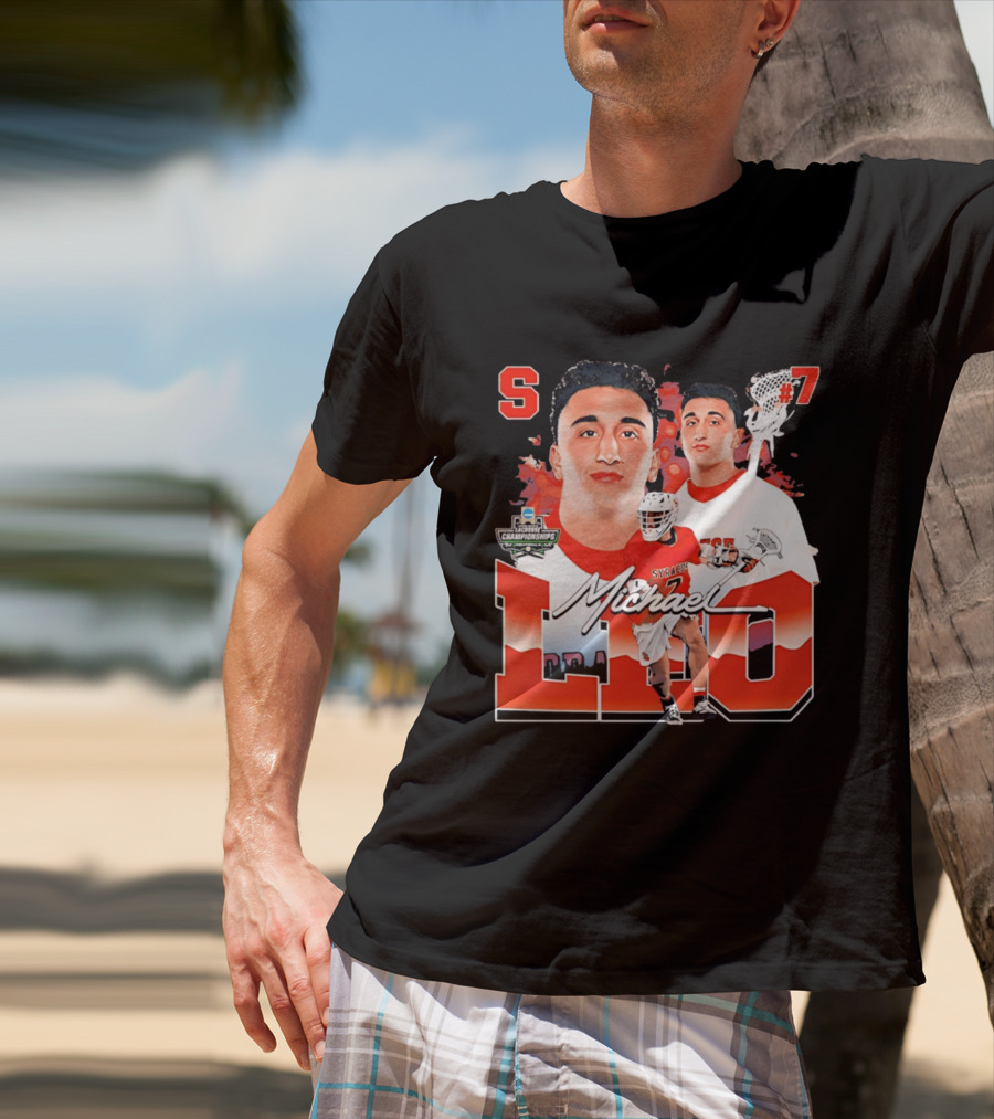 Michael Leo Syracuse NCAA Lacrosse Championships #7 T-Shirt