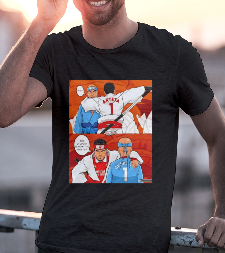 Arteta Vs Guardiola Student Becomes Master Martial Arts Showdown T-Shirt