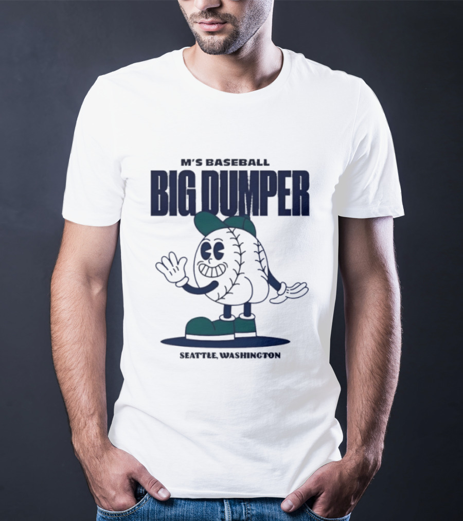 M's Baseball Big Dumper Seattle Washington T-Shirt