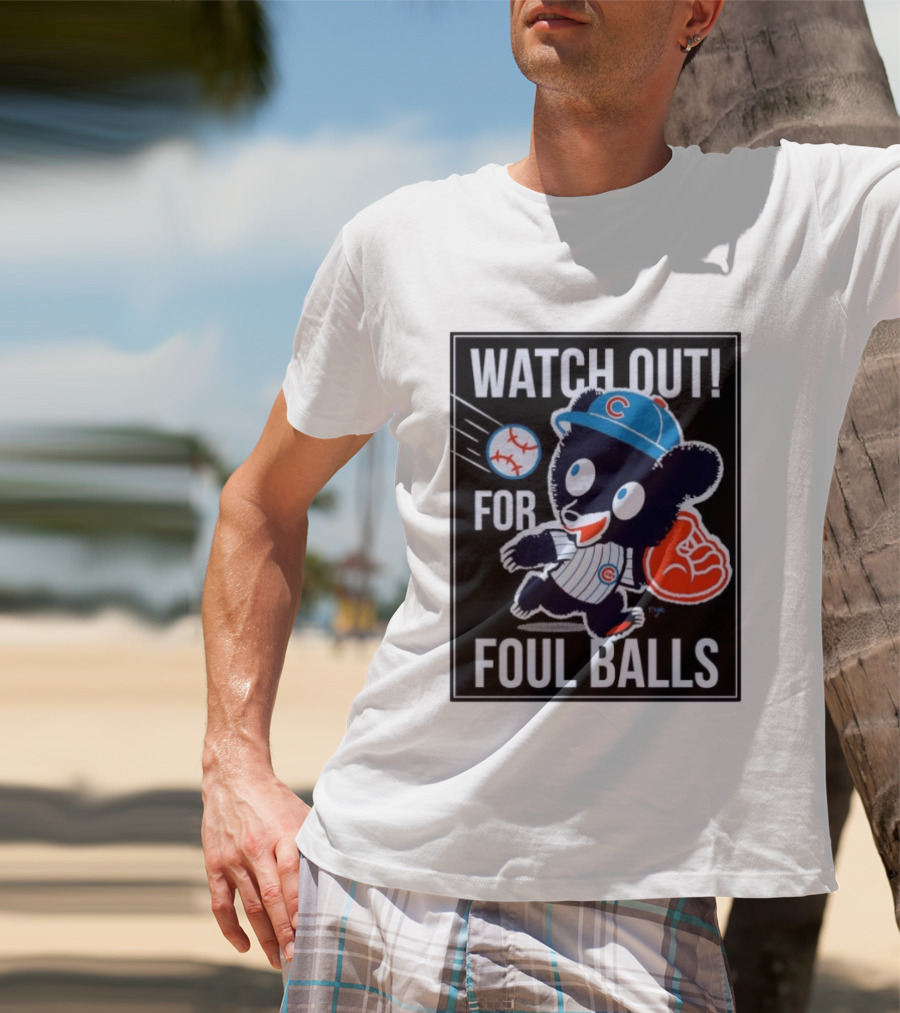 Out For Foul Balls Chicago Cubs Clark The Cub MLB T-Shirt