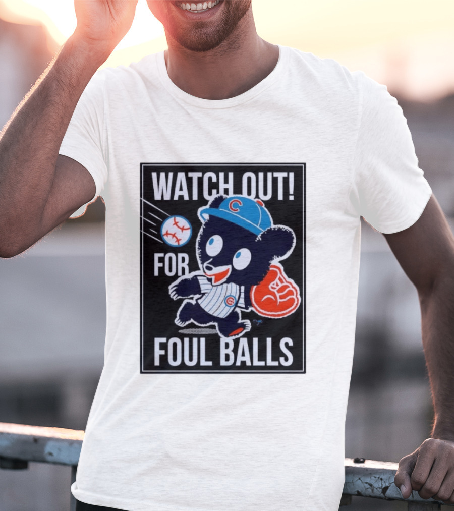 Out For Foul Balls Chicago Cubs Clark The Cub MLB T-Shirt