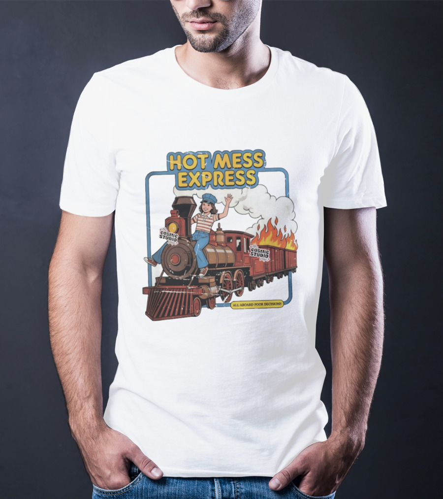 Hot Mess Express All Aboard Poor Decisions Cosmic Studio Vintage Train Cartoon T-Shirt