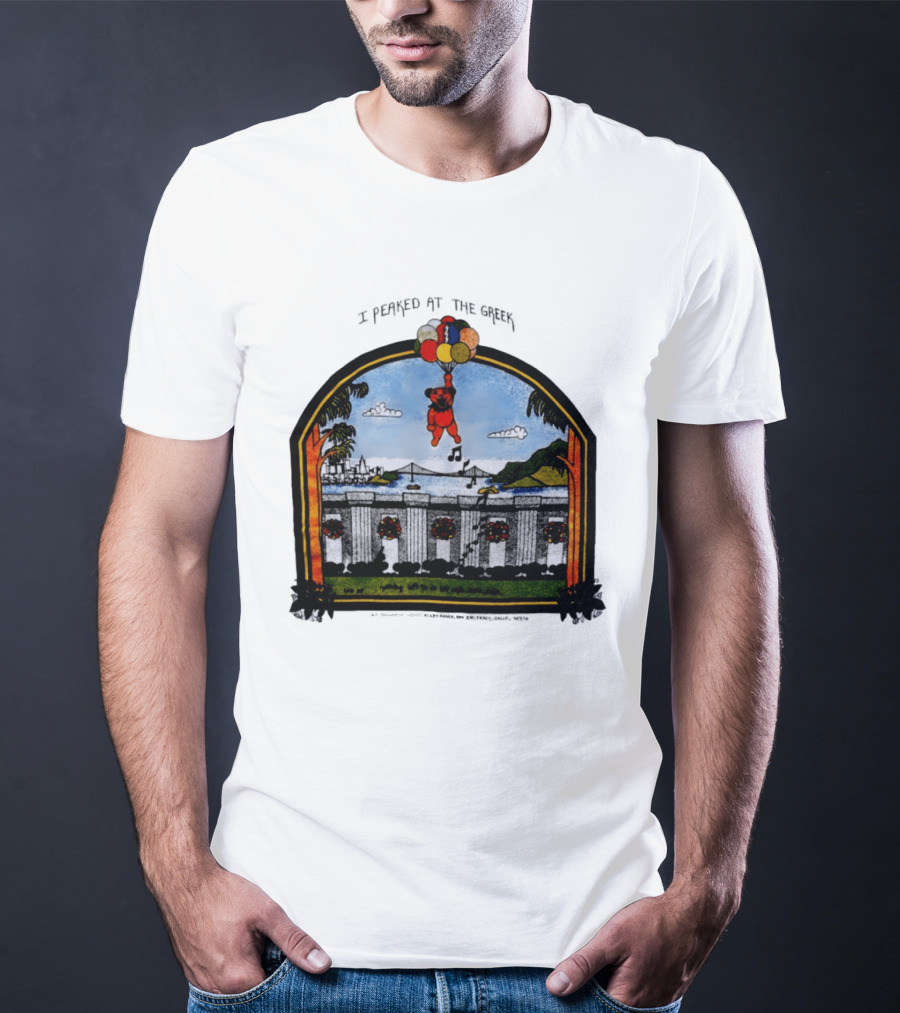 I Peaked At The Greek Grateful Dead 1985 Bear Balloons Musical Notes T-Shirt