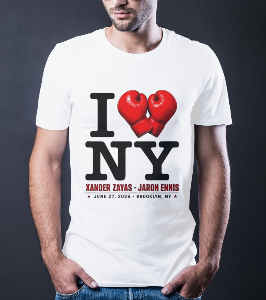 I Love NY Boxing Xander Zayas Jaron Ennis June 27 2026 Brooklyn NY T-Shirt
