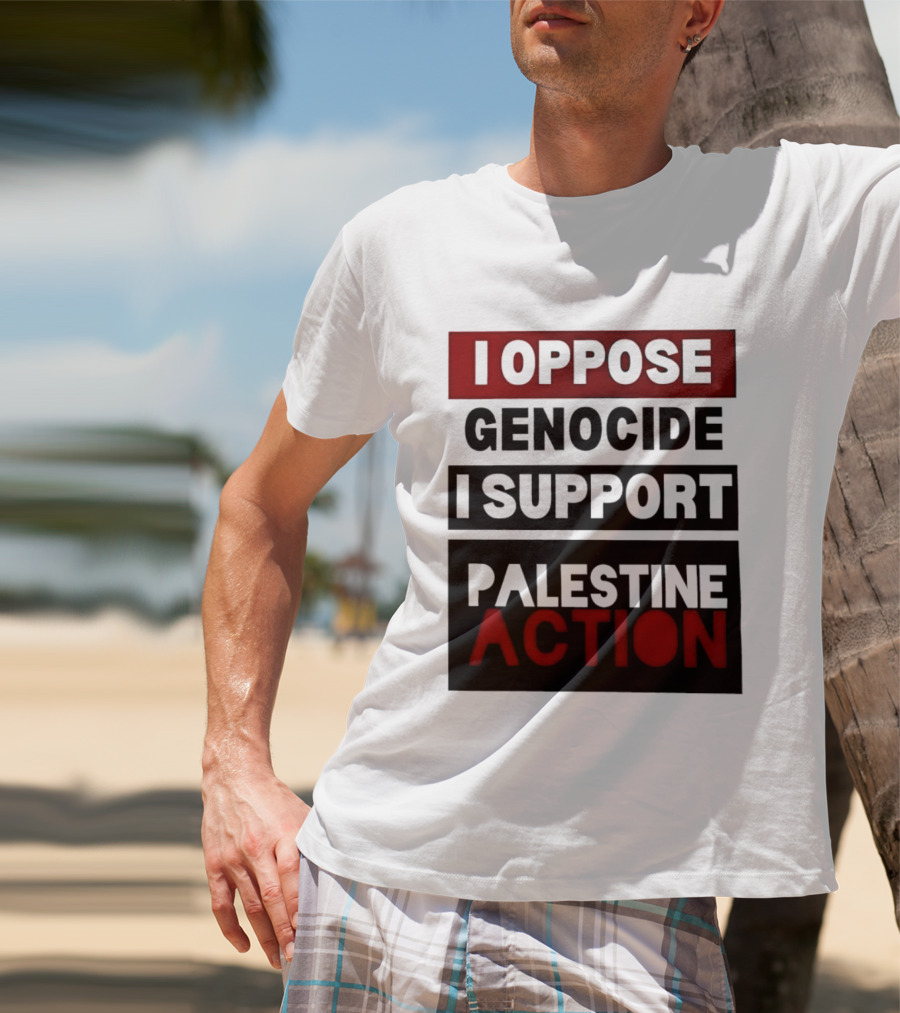 I Oppose Genocide I Support Palestine Action T-Shirt
