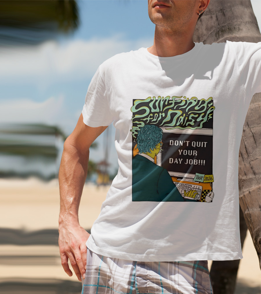 Surfing For Daisy Tour 2026 Don't Quit Your Day Job Retro Comic T-Shirt