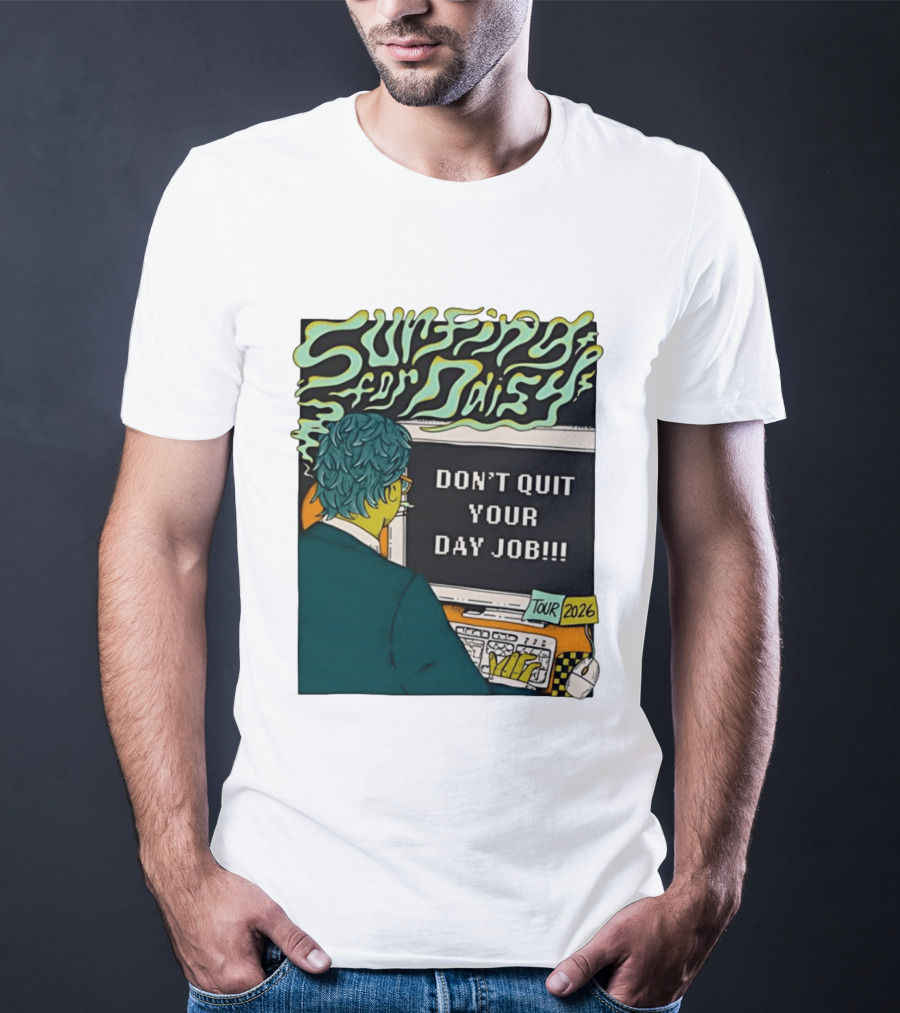 Surfing For Daisy Tour 2026 Don't Quit Your Day Job Retro Comic T-Shirt