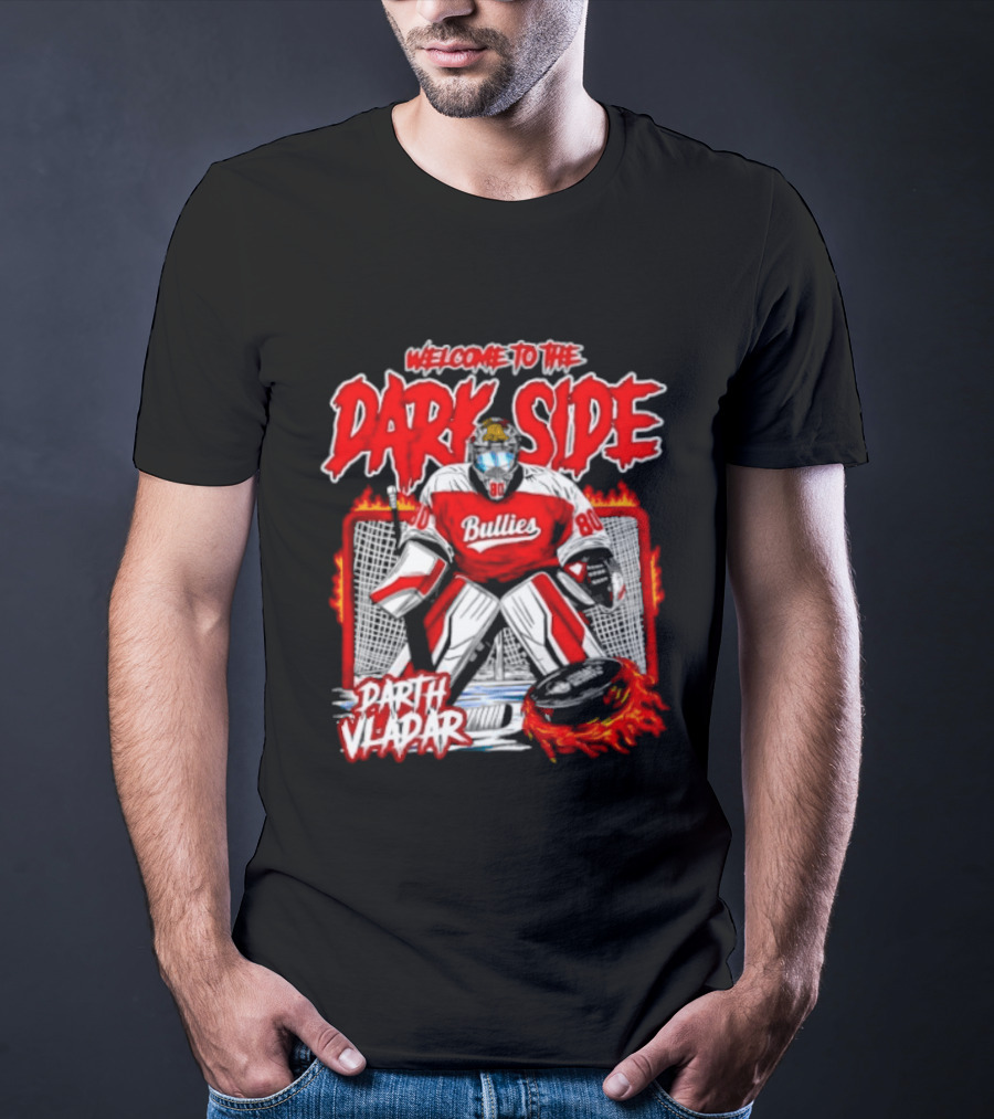 Broad Street Bullies Welcome To The Dark Side Darth Vader Hockey T-Shirt