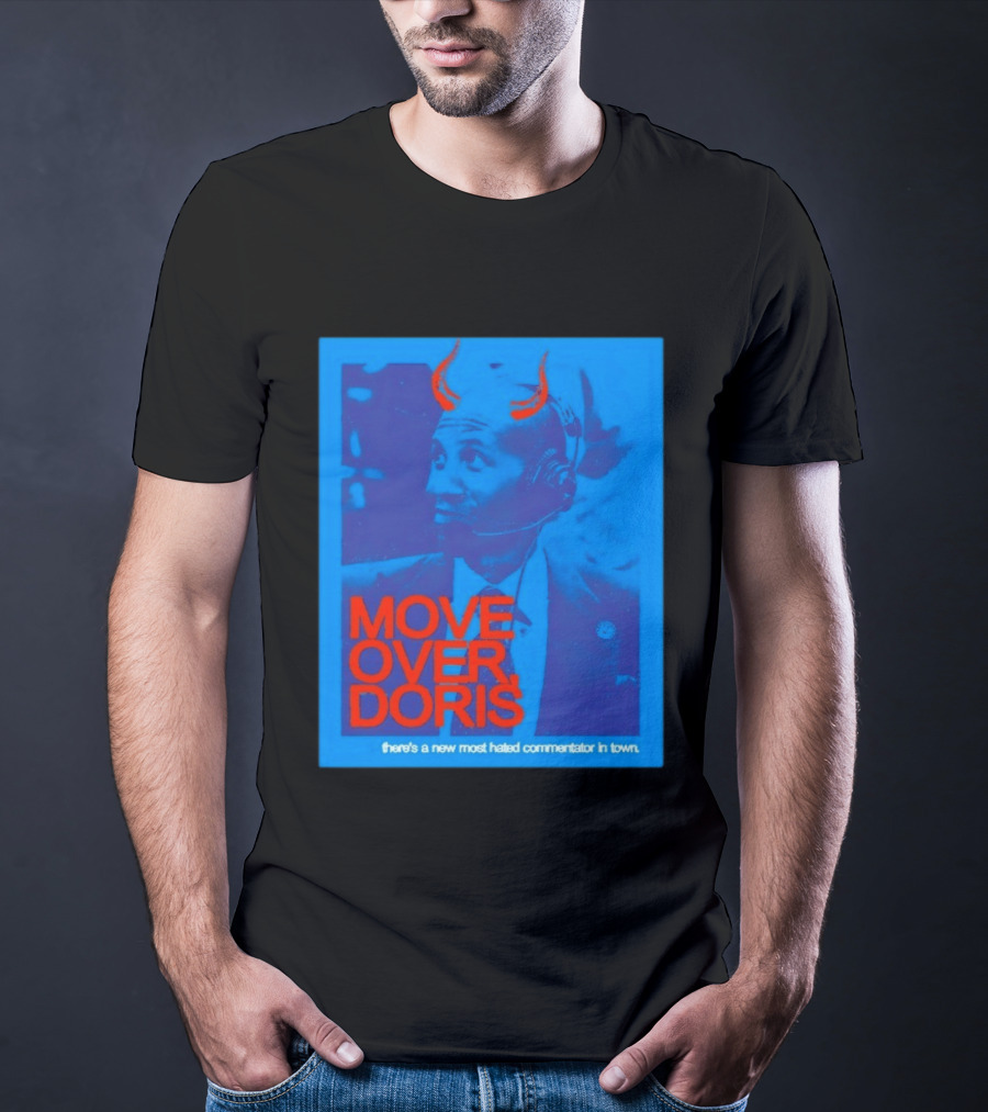 Move Over Doris There's A New Most Hated Commentator In Town T-Shirt