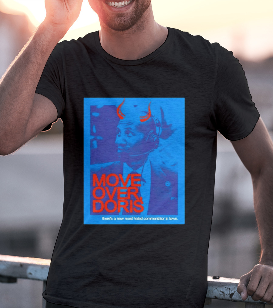 Move Over Doris There's A New Most Hated Commentator In Town T-Shirt