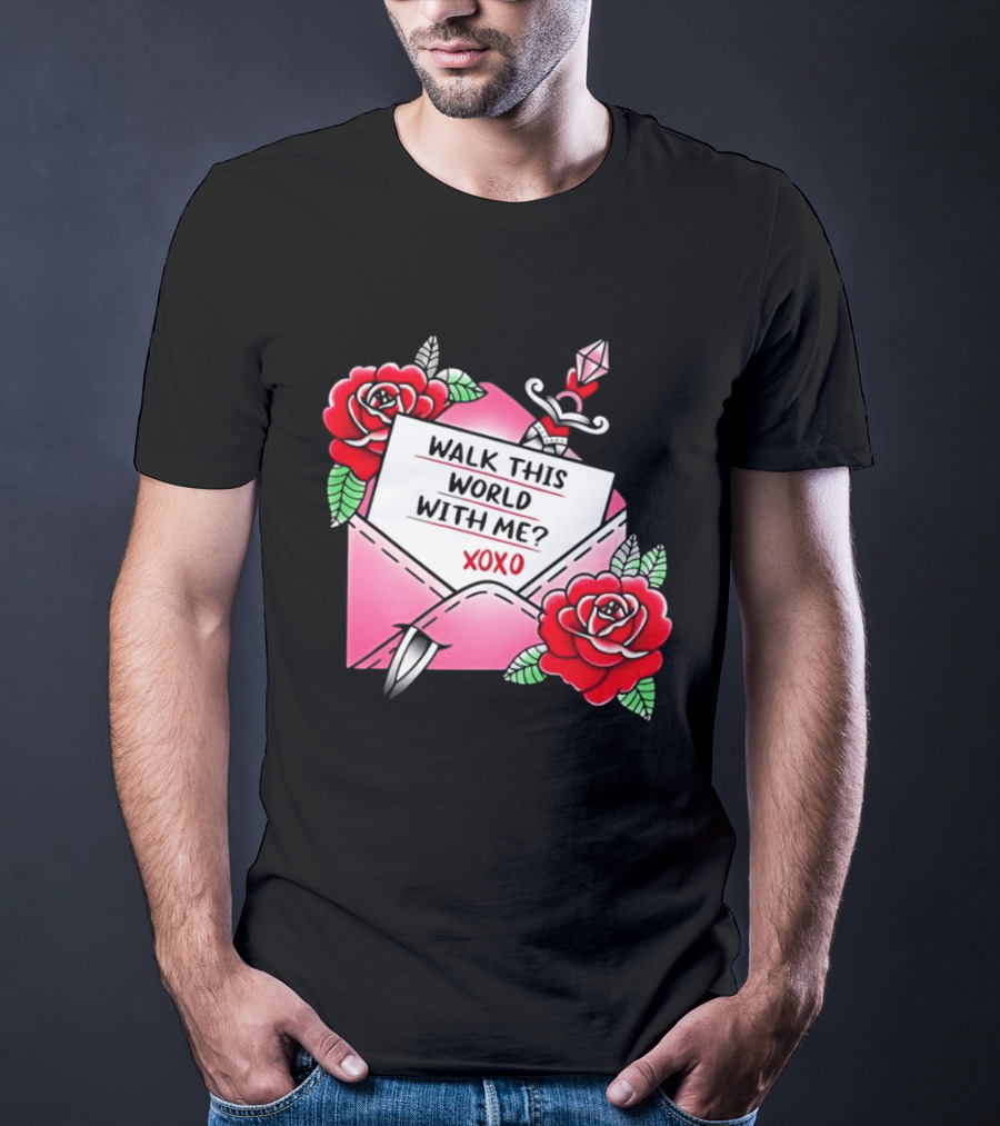 Walk This World With Me XOXO Romantic Tattoo Roses And Letter Envelope T-Shirt