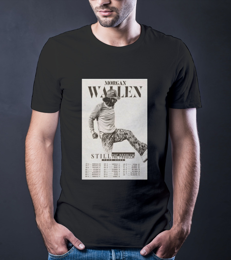 Morgan Wallen Still The Problem Tour 2026 May 29 Denver CO T-Shirt