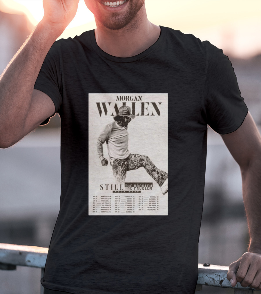 Morgan Wallen Still The Problem Tour 2026 May 29 Denver CO T-Shirt