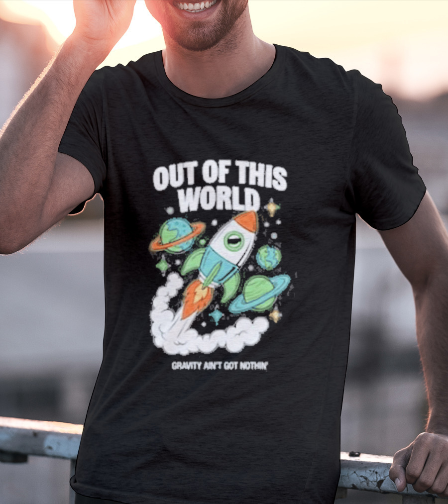 Out Of This World Rocket Just Got Bigger Planets Space Adventure T-Shirt