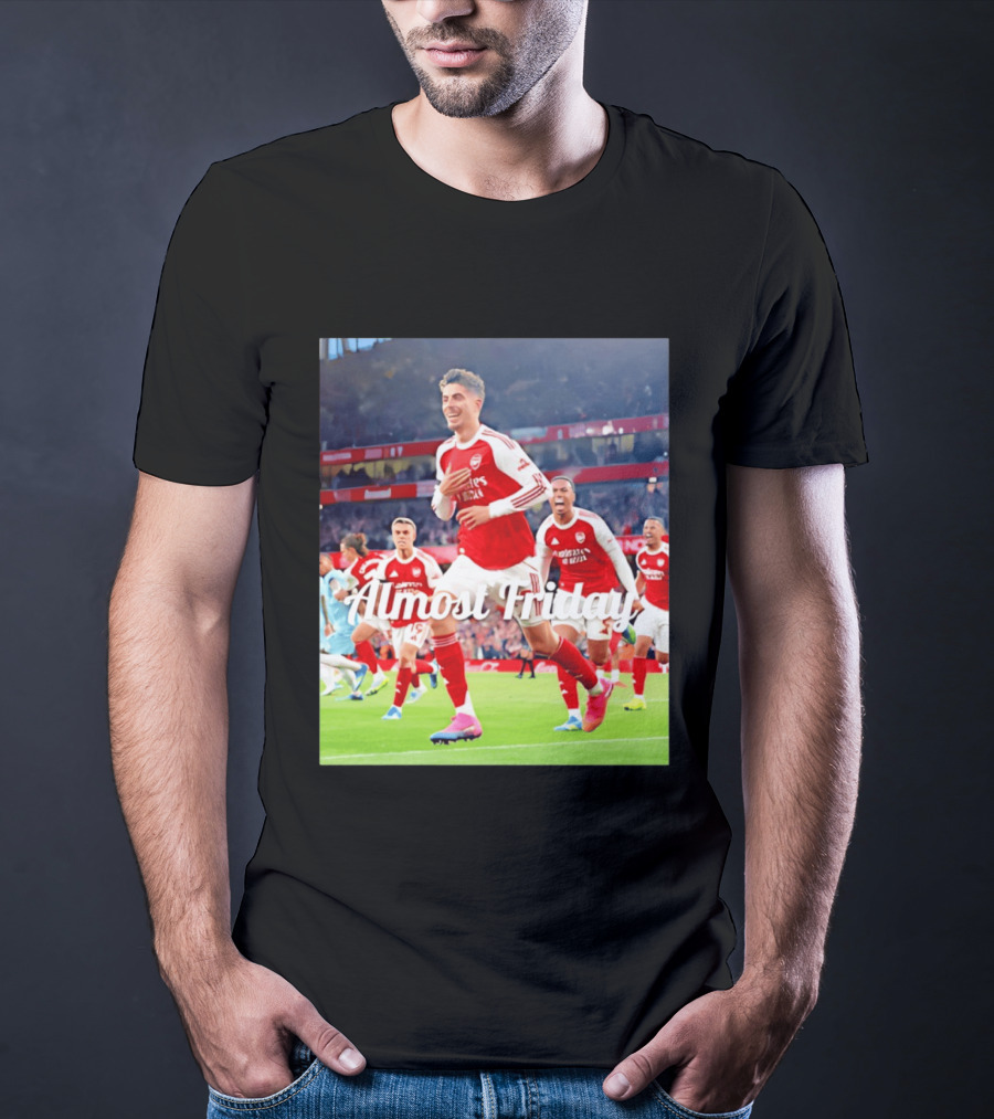 Kai Havertz Almost Friday Arsenal Victory Celebration T-Shirt