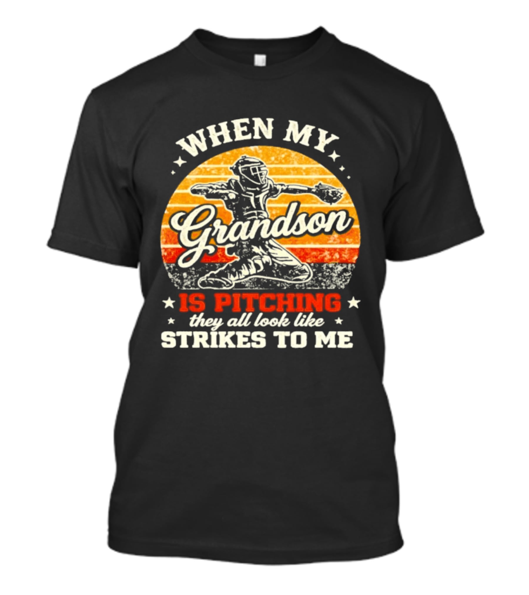 When My Grandson Is Pitching They All Look Like Strikes To Me Grandson Baseball Pitcher Sunset T-Shirt