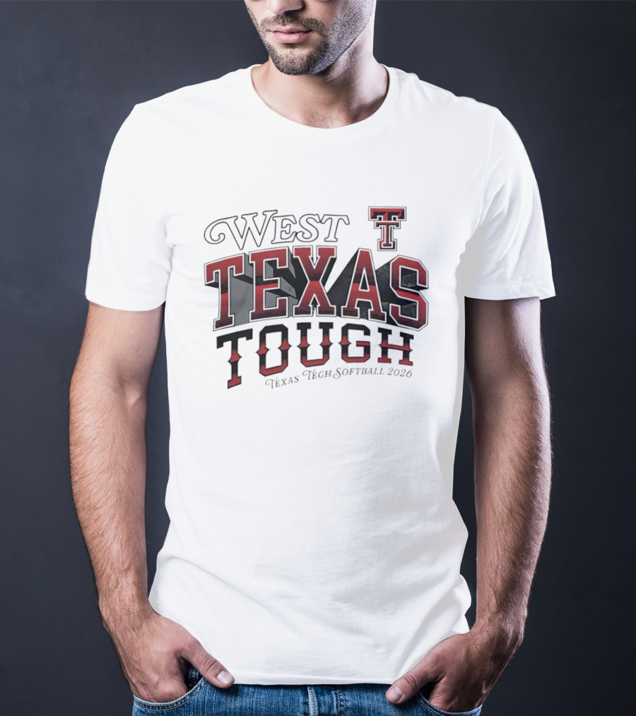 West Texas Tough Texas Tech Softball 2026 T-Shirt