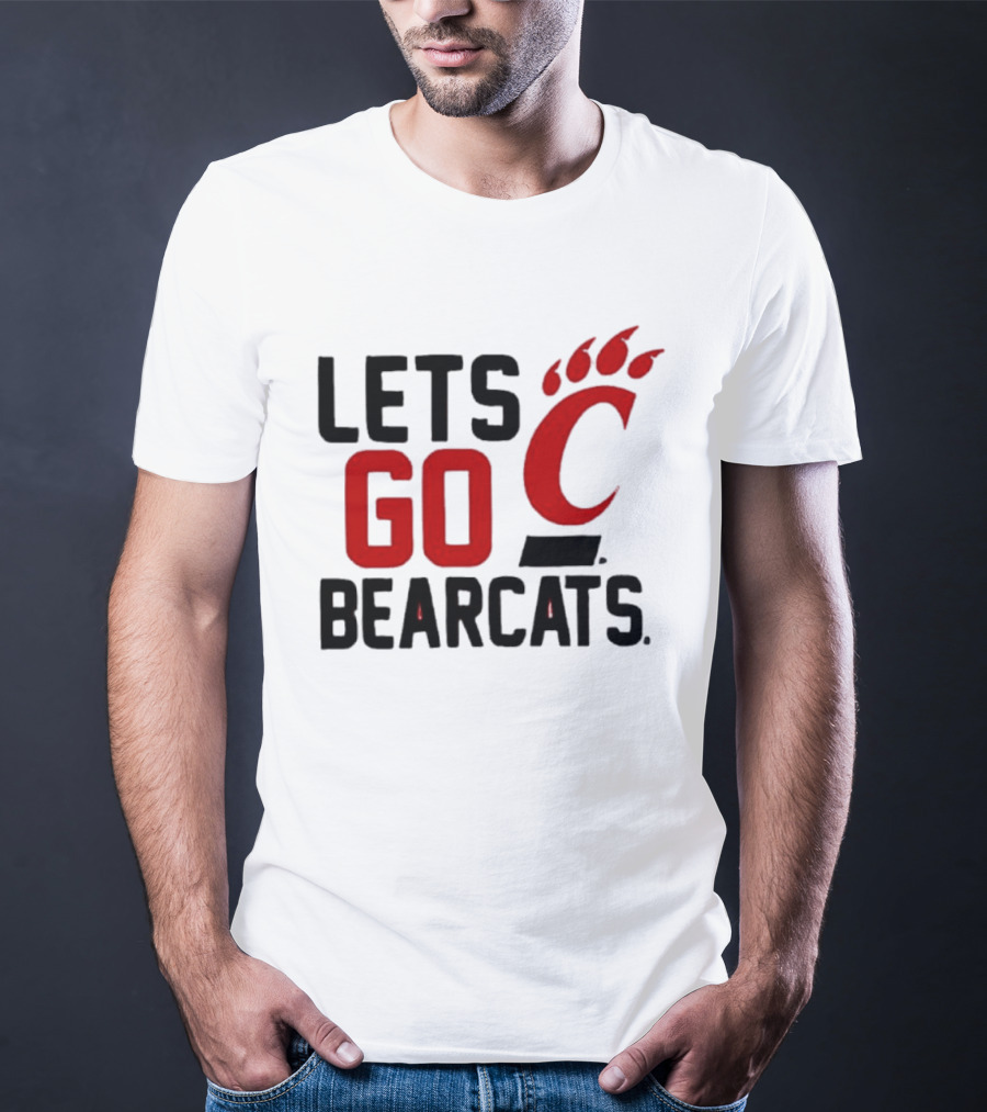 University Of Cincinnati Let's Go Bearcats NCAA Team Spirit T-Shirt