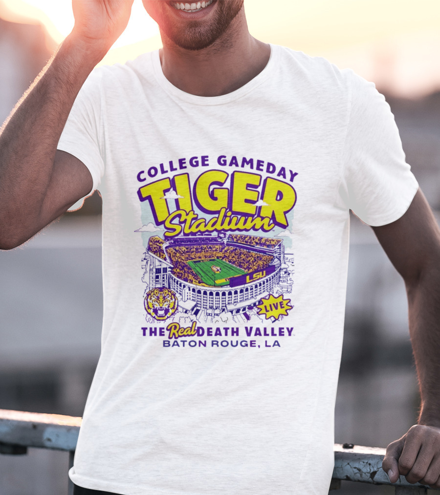 College GameDay Tiger Stadium LSU The Real Death Valley Baton Rouge LA T-Shirt