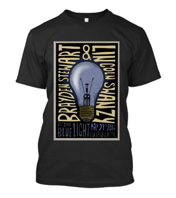 Brayden Stewart Lincoln Swayze May 29 2026 The Blue Light Lubbock TX T-Shirt