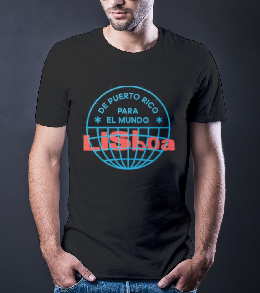 De Puerto Rico Para El Mundo Lisboa Globe Stamp Iconography T-Shirt