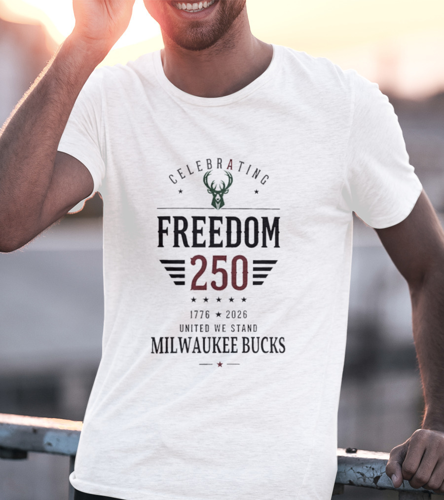 Celebrating Freedom 250 Milwaukee Bucks 1776 2026 United We Stand T-Shirt