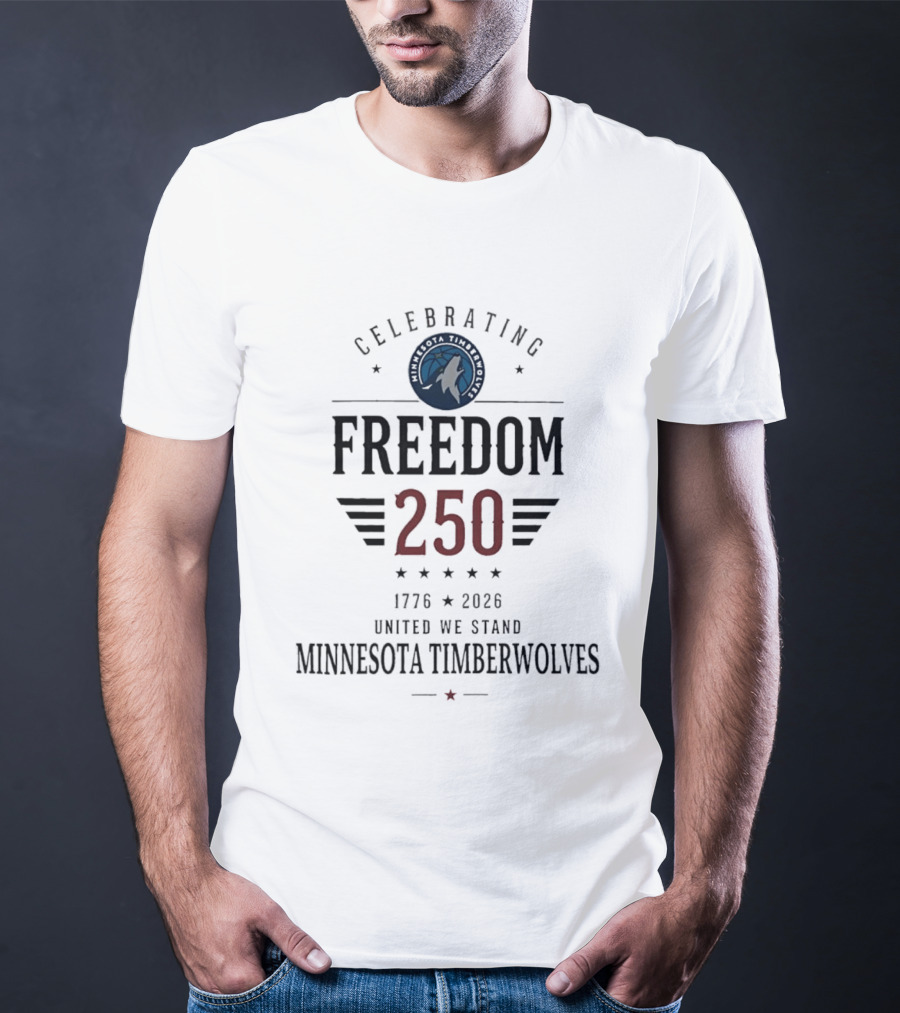 Minnesota Timberwolves Celebrating Freedom 250 United We Stand 1776 2026 T-Shirt