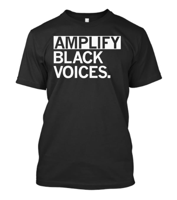 Amplify Black Voices T-Shirt