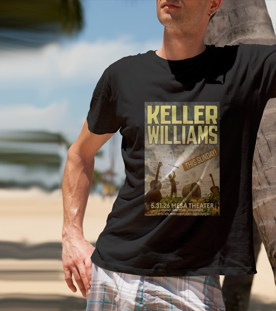 Keller Williams Mesa Theater Grand Junction May 31 2026 This Sunday T-Shirt