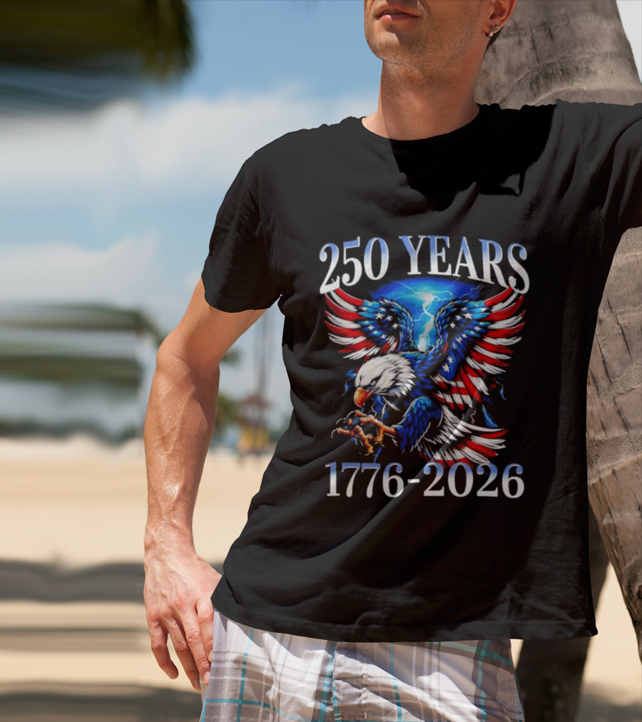 250 Years American Flag Bald Eagle 1776 2026 Anniversary T-Shirt