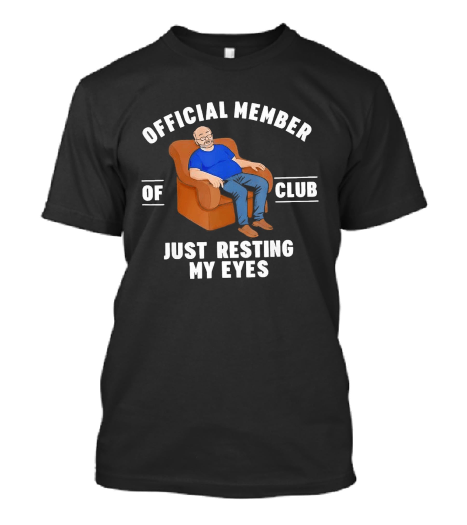 Official Member Of Club Just Resting My Eyes Father's Day T-Shirt